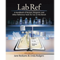 Lab Ref, Volume 1 a Handbook of Recipes, Reagents, and Other Reference Tools for Use at the Bench - Paperback