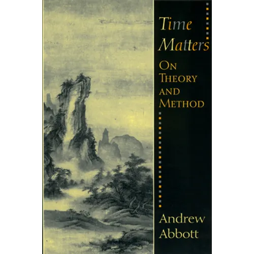 Time Matters: On Theory and Method - Paperback
