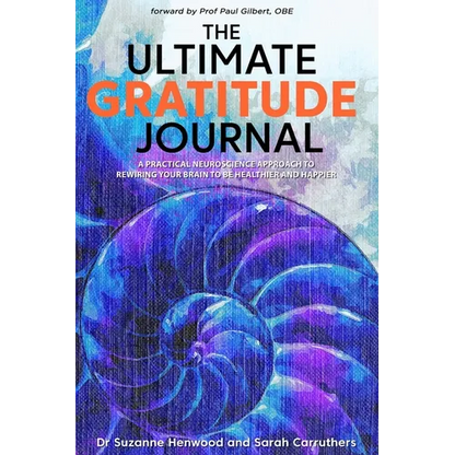 The Ultimate Gratitude Journal: A practical neuroscience approach to rewiring your brain to be healthier and happier - Paperback
