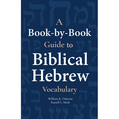 A Book-By-Book Guide to Biblical Hebrew Vocabulary - Paperback