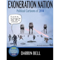 Exoneration Nation: Political Cartoons of 2014 - Paperback