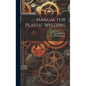Manual for Plastic Welding - Hardcover