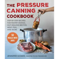 Pressure Canning Cookbook: Step-By-Step Recipes for Pantry Staples, Gut-Healing Broths, Meat, Fish, and More - Hardcover