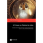 A Primer on Policies for Jobs - Paperback