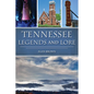 Tennessee Legends and Lore - Paperback