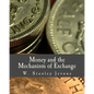 Money and the Mechanism of Exchange (Large Print Edition) - Paperback