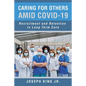 Caring for Others Amid Covid-19: Recruitment and Retention in Long Term Care - Paperback