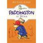Paddington at Work - Paperback