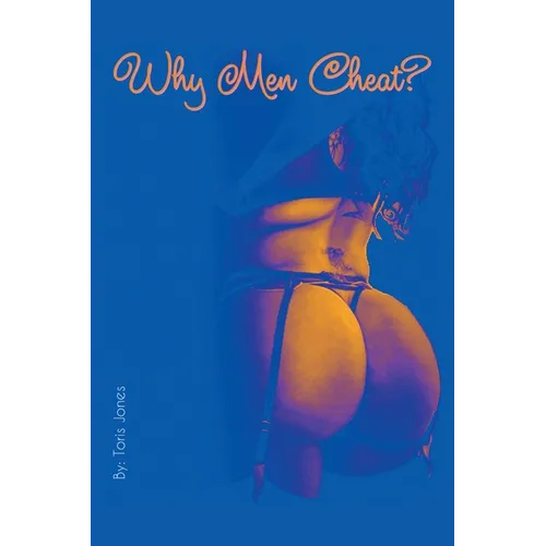 Why Men Cheat? - Paperback