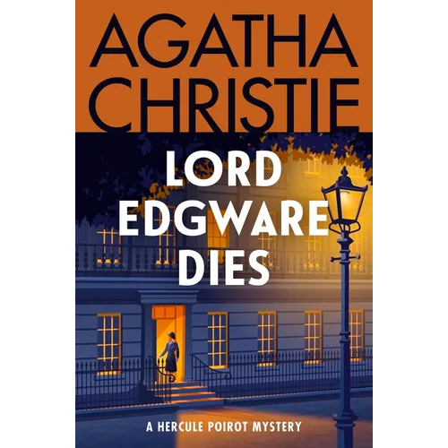 Lord Edgware Dies: A Hercule Poirot Mystery: The Official Authorized Edition - Paperback