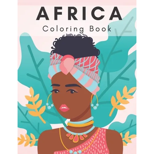 Africa Coloring Book.: African Coloring Book for Kids and Adults. - Paperback