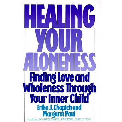 Healing Your Aloneness - Paperback