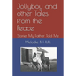 Jollyboy and other Tales from the Peace: Stories My Father Told Me - Paperback
