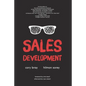 Sales Development: Cracking the Code of Outbound Sales - Paperback