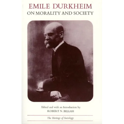 Emile Durkheim on Morality and Society - Paperback
