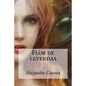 Flor de leyendas - Paperback