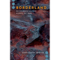 Borderland: Decolonizing the Words of War - Paperback
