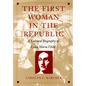 The First Woman in the Republic: A Cultural Biography of Lydia Maria Child - Paperback