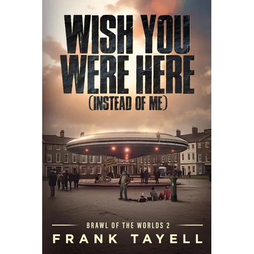 Wish You Were Here (Instead of Me) - Paperback