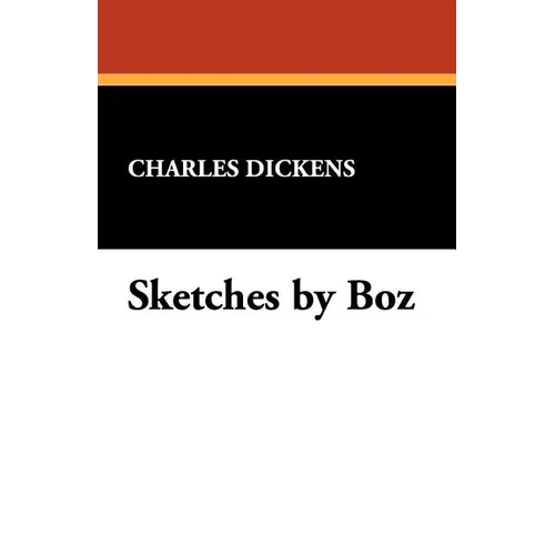Sketches by Boz - Paperback