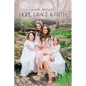Hope, Grace & Faith - Hardcover