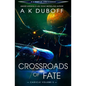 Crossroads of Fate (Cadicle Vol. 5) - Paperback