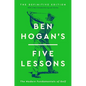 Ben Hogan's Five Lessons: The Modern Fundamentals of Golf - Hardcover
