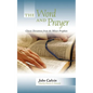 The Word and Prayer: Classic Devotions from the Minor Prophets - Paperback