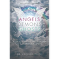 Angels Demons Ghosts: How to Identify and Respond to Supernatural Spirits - Paperback