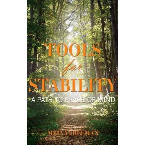 Tools for Stability: A Path to Peace of Mind - Hardcover