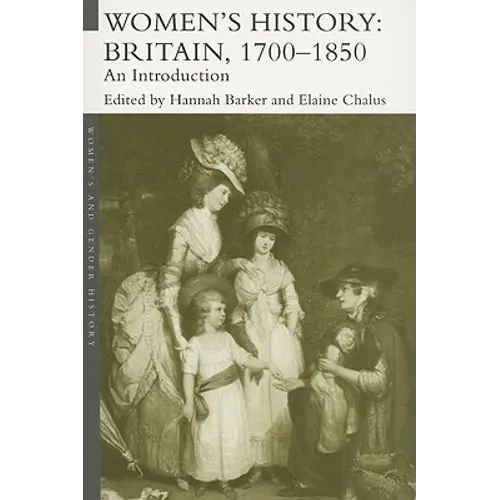 Women's History, Britain 1700-1850: An Introduction - Paperback