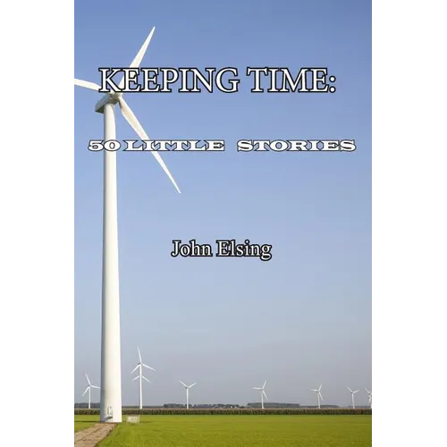 Keeping Time: 50 Little Stories - Paperback