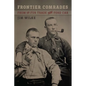 Frontier Comrades: From the Fur Trade to the Ford Car - Paperback