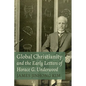 Global Christianity and the Early Letters of Horace G. Underwood - Hardcover
