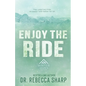 Enjoy the Ride: An Enemies to Lovers Second-Chance Romance - Paperback