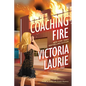 Coaching Fire - Hardcover