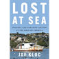 Lost at Sea: Poverty and Paradise Collide at the Edge of America - Hardcover