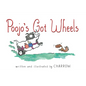 Poojo's Got Wheels - Hardcover