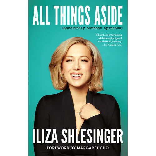 All Things Aside: Absolutely Correct Opinions - Paperback