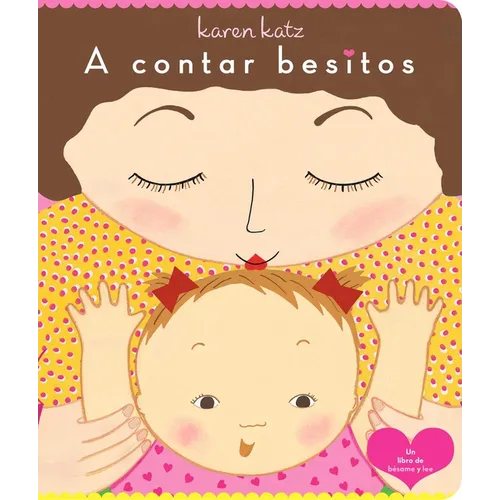 A Contar Besitos (Counting Kisses) - Board Book