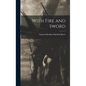 With Fire and Sword - Hardcover