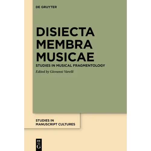 Disiecta Membra Musicae: Studies in Musical Fragmentology - Hardcover