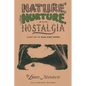 Nature, Nurture, and Nostalgia - Paperback