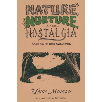 Nature, Nurture, and Nostalgia - Paperback