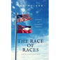 The Race of Races: A Novel of Southern Politics - Paperback