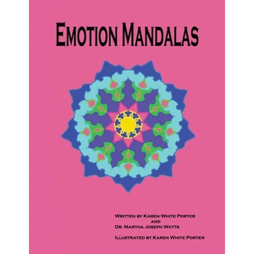 Emotion Mandalas: Finding Feelings Through Art - Paperback