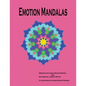 Emotion Mandalas: Finding Feelings Through Art - Paperback