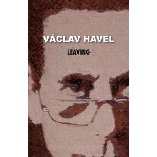 Leaving (Havel Collection) - Paperback
