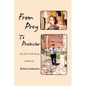From Prey To Protector: My New York Story, a Memoir... - Paperback