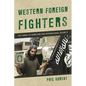Western Foreign Fighters: The Threat to Homeland and International Security - Paperback